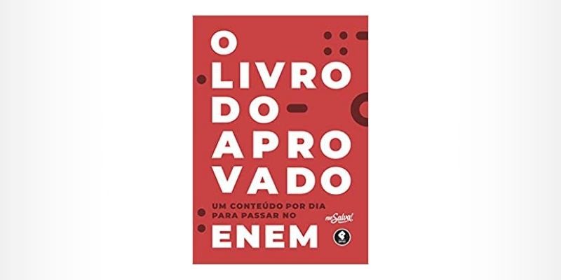 O Livro do Aprovado: Um Conteúdo Por Dia Para Passar no ENEM (2018)